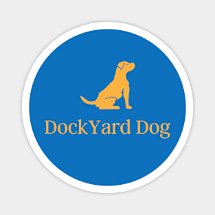 Dock Yard Dog Brand Magnet